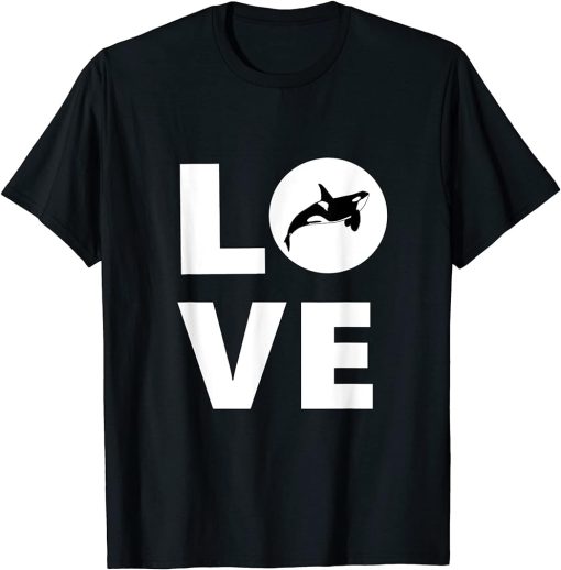 Orca Lover T-Shirt Orcas Gift Orca Killer Whale Tee Shirt T-Shirt