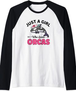 Orca Whale Just A Girl Who Loves Orcas Raglan Baseball Tee