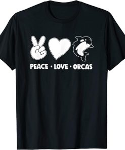 Orca Lovers Funny Whales Peace Love Orcas T-Shirt